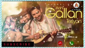 Gallan Teriya Ringtone