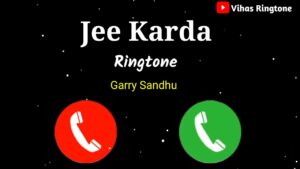 Mera Jee Karda Ringtone