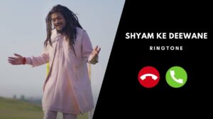 Shyam Ke Deewane Ringtone