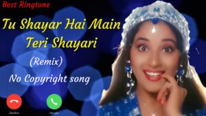 Too Shayar Hai Ringtone
