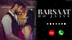Barsaat Ho Jaaye Ringtone