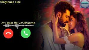 Kyaa Baat Haii Ringtone