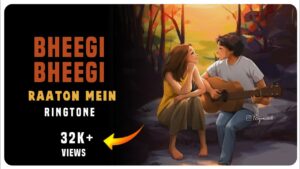 Bheegi Bheegi Raton Mein Ringtone