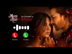 Mera Hua Ringtone